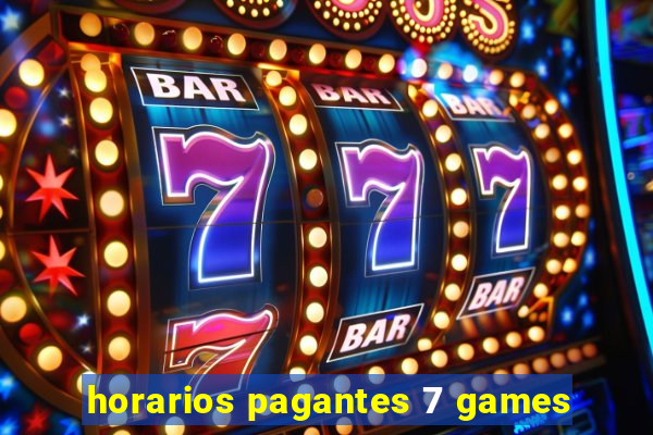 horarios pagantes 7 games